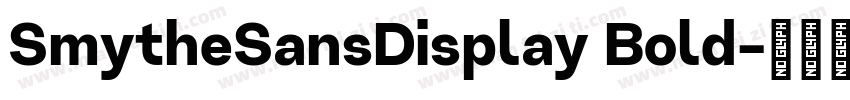 SmytheSansDisplay Bold字体转换